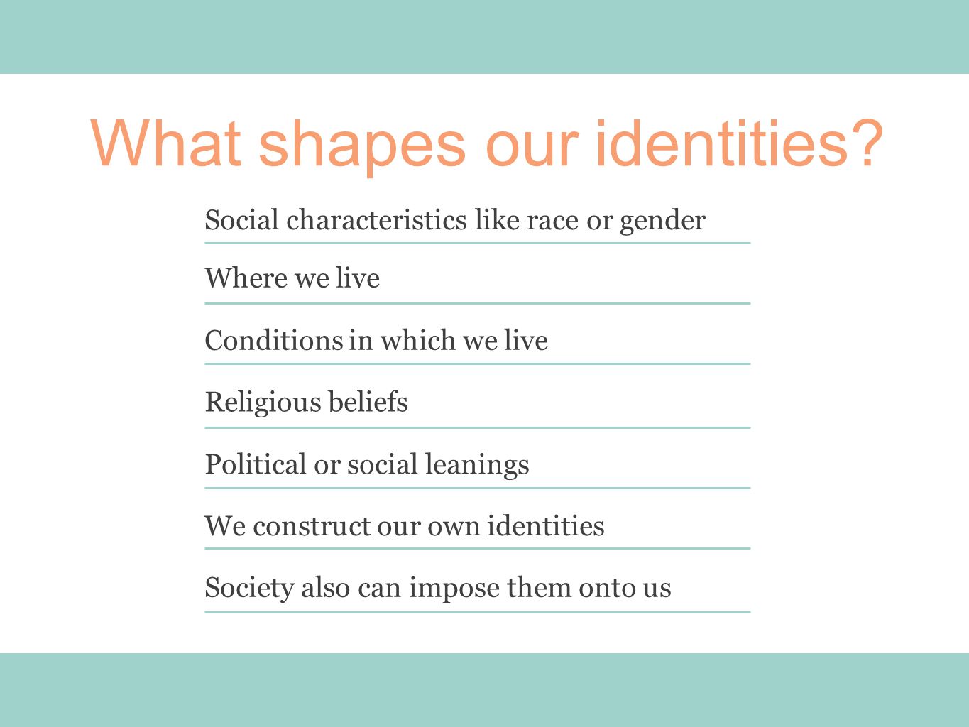what shapes identity