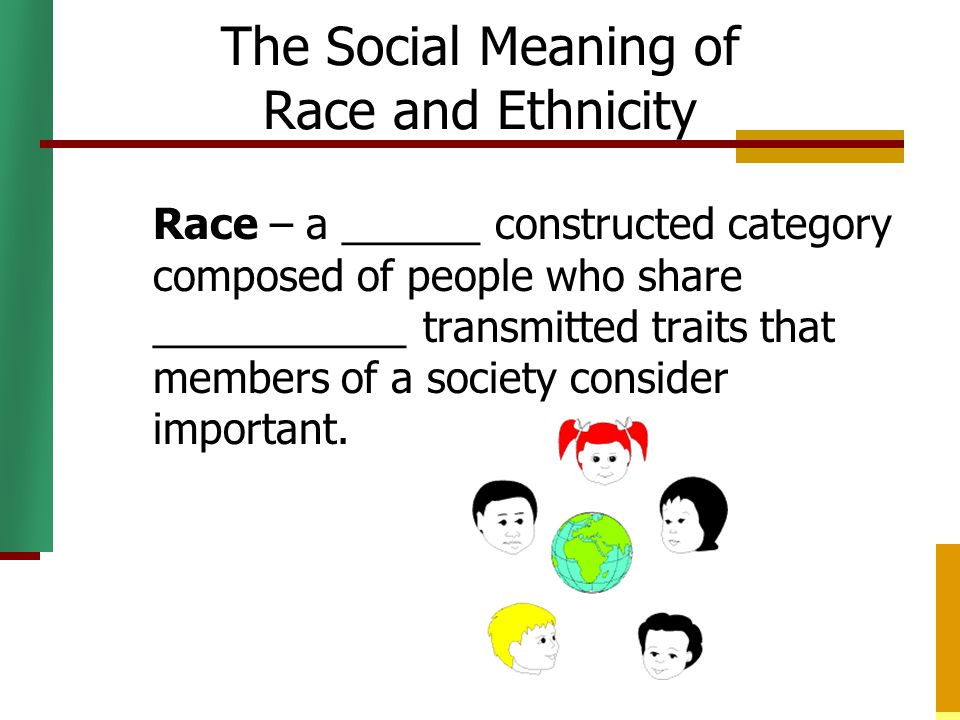 The Social Meaning of Race and Ethnicity
