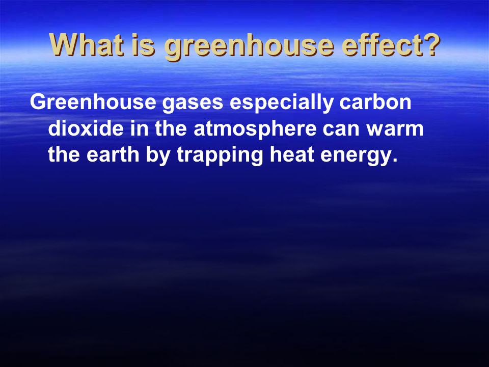 What is greenhouse effect