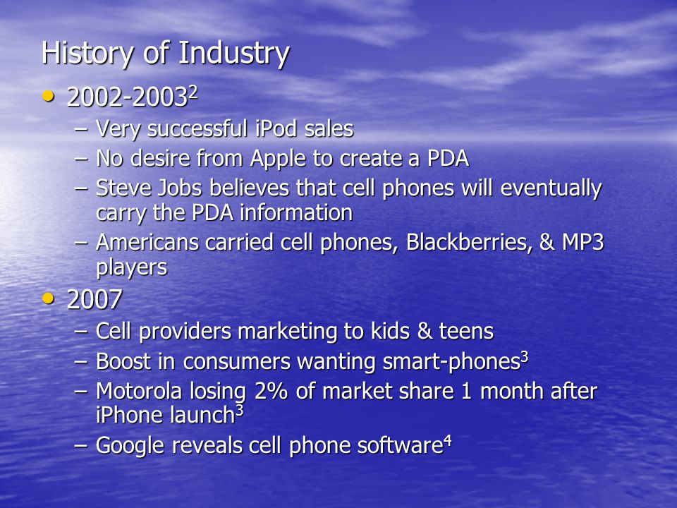 History of Industry Very successful iPod sales