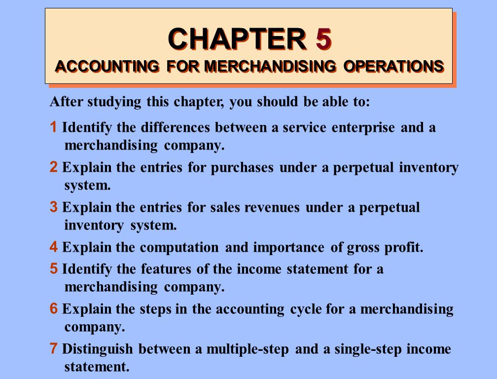 CHAPTER 5 ACCOUNTING FOR MERCHANDISING OPERATIONS