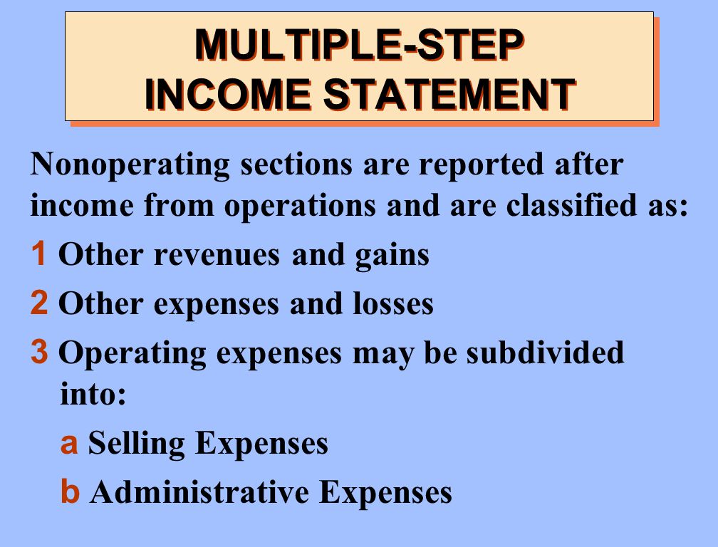 MULTIPLE-STEP INCOME STATEMENT