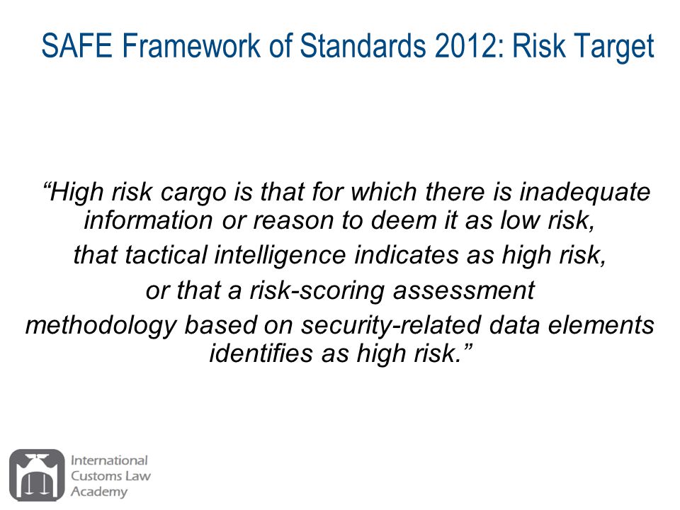 SAFE Framework of Standards 2012: Risk Target