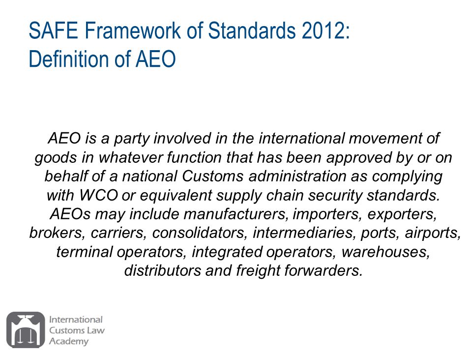 SAFE Framework of Standards 2012: Definition of AEO