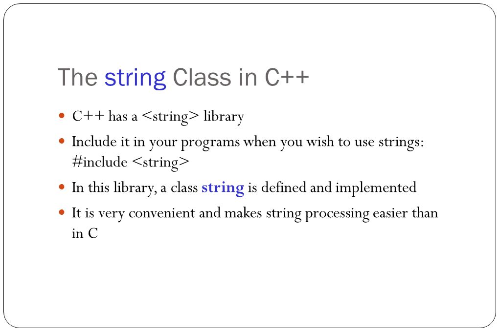 Definition of Strings Generally speaking, a string is a sequence of  characters c string c++ string class Examples: “hello”, “high school”,  “H2O”. Typical. - ppt video online download