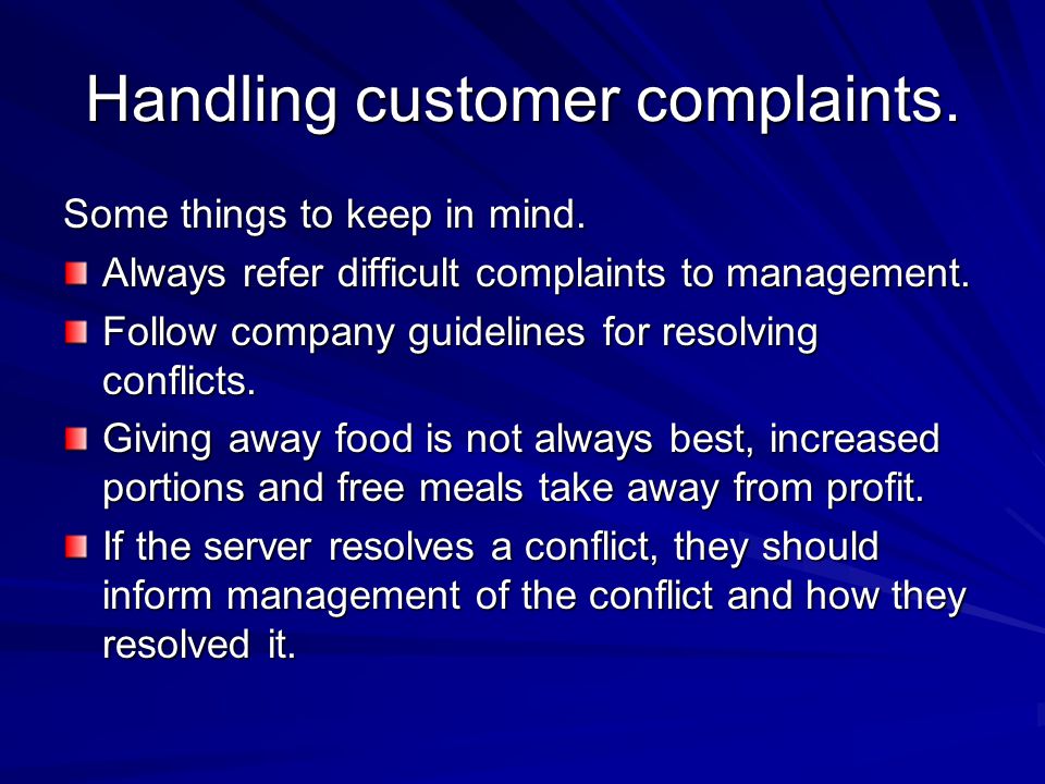 Handling customer complaints.