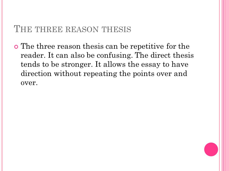 The three reason thesis