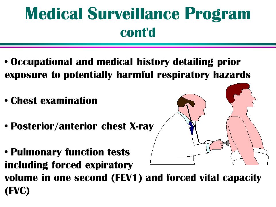Medical Surveillance Program cont d