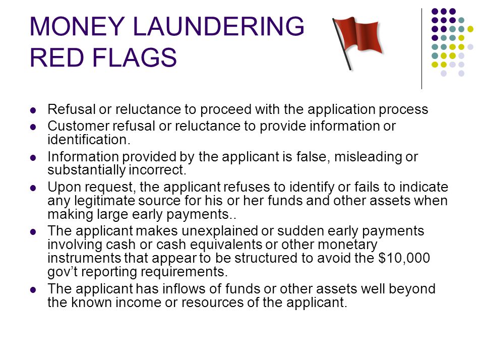 MONEY LAUNDERING RED FLAGS