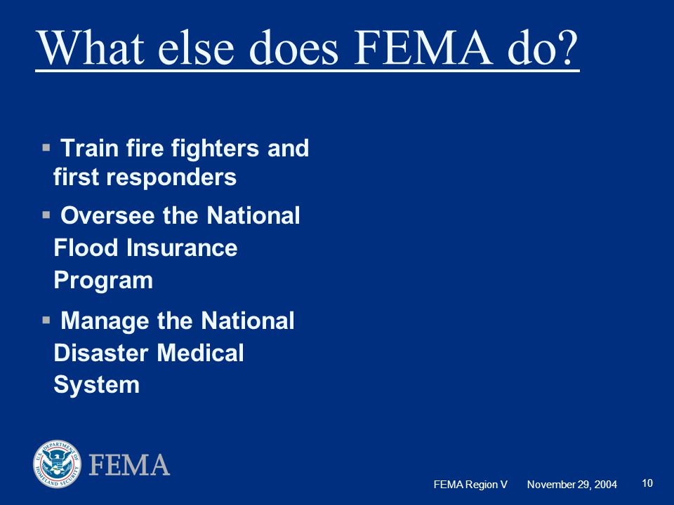 What else does FEMA do Train fire fighters and first responders