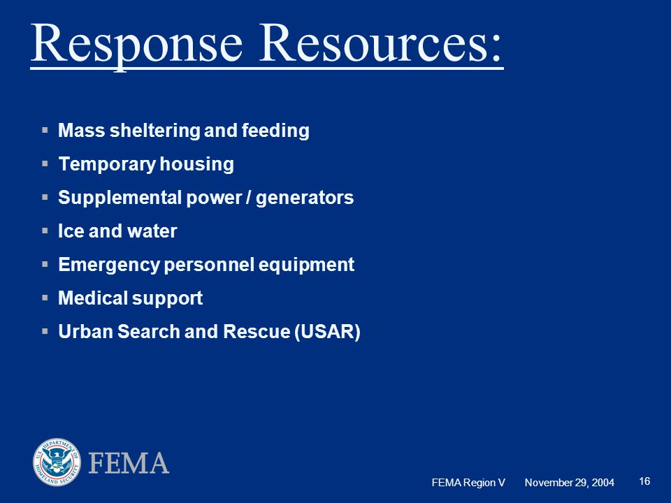 Response Resources: Mass sheltering and feeding Temporary housing