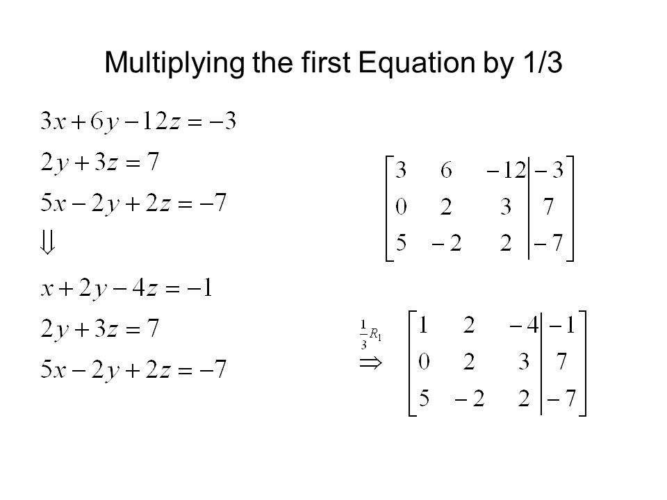 Multiplying the first Equation by 1/3