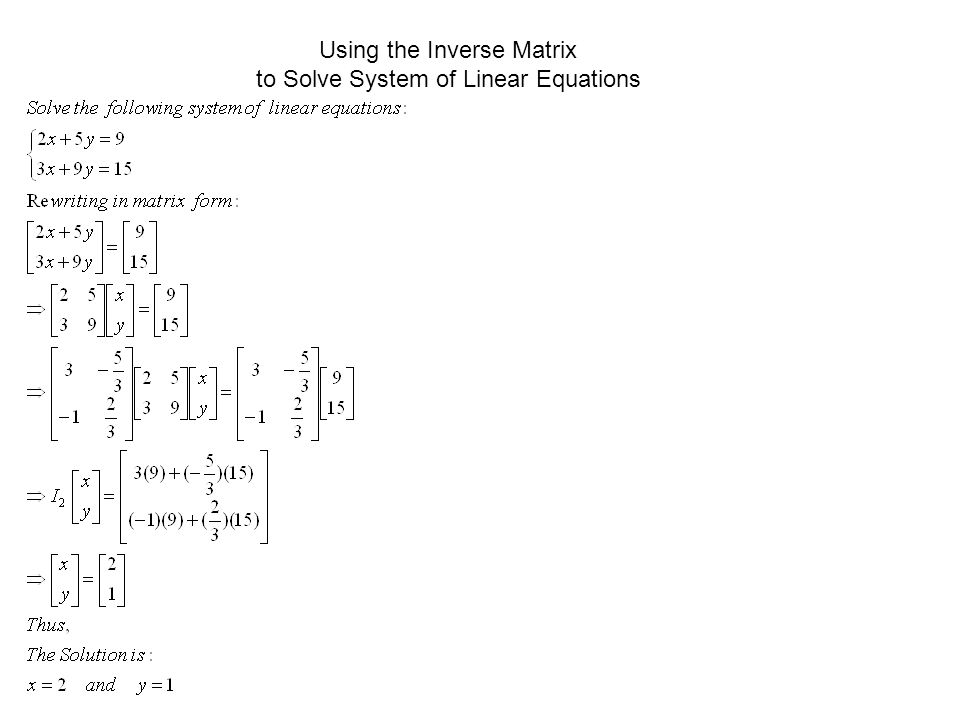 Using the Inverse Matrix to Solve System of Linear Equations