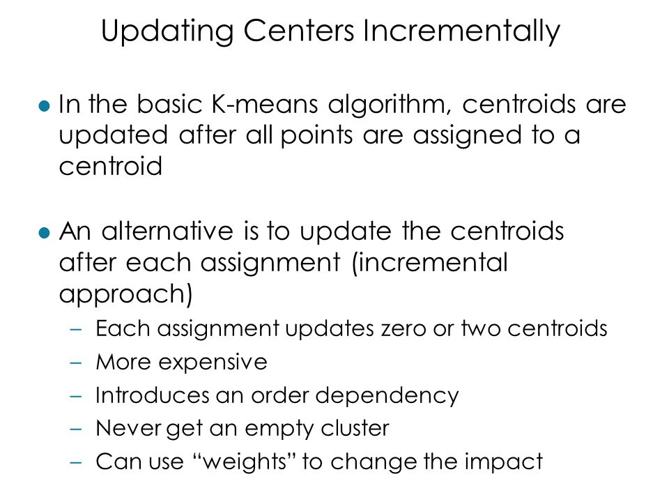 Updating Centers Incrementally