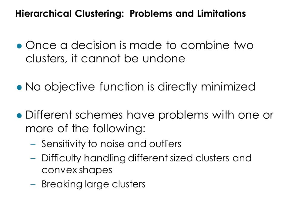 Hierarchical Clustering: Problems and Limitations