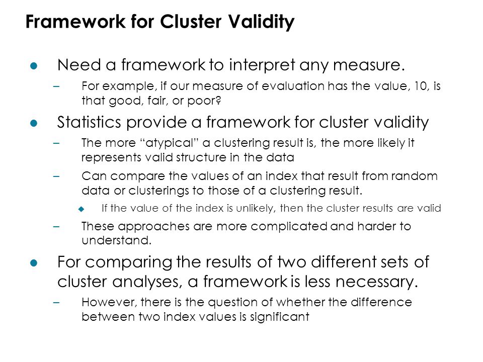 Framework for Cluster Validity