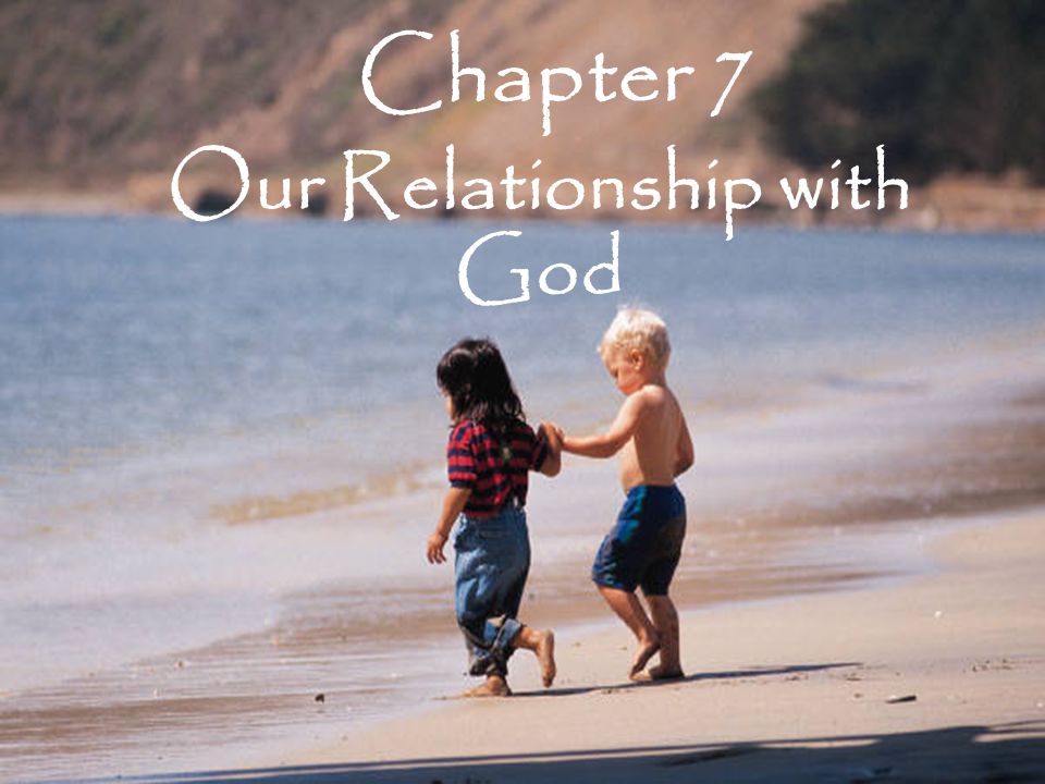 Our Relationship with God