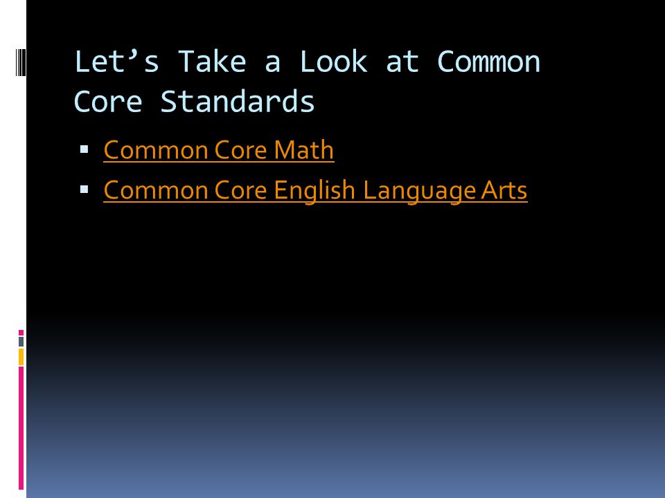 Let’s Take a Look at Common Core Standards