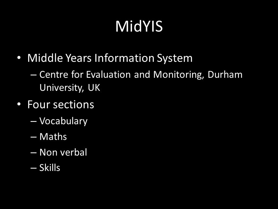 MidYIS Middle Years Information System Four sections