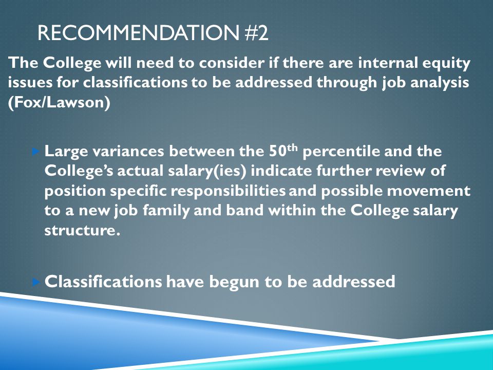 Recommendation #2 Classifications have begun to be addressed