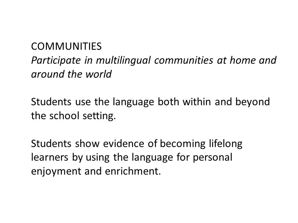 COMMUNITIES Participate in multilingual communities at home and around the world.