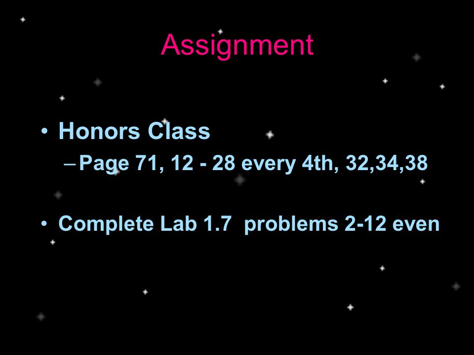 Assignment Honors Class Page 71, every 4th, 32,34,38