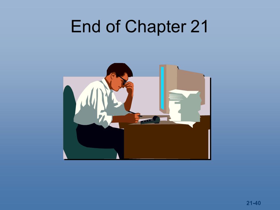 End of Chapter 21