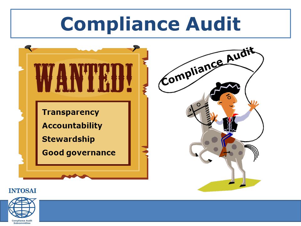 Compliance Audit Compliance Audit Transparency Accountability