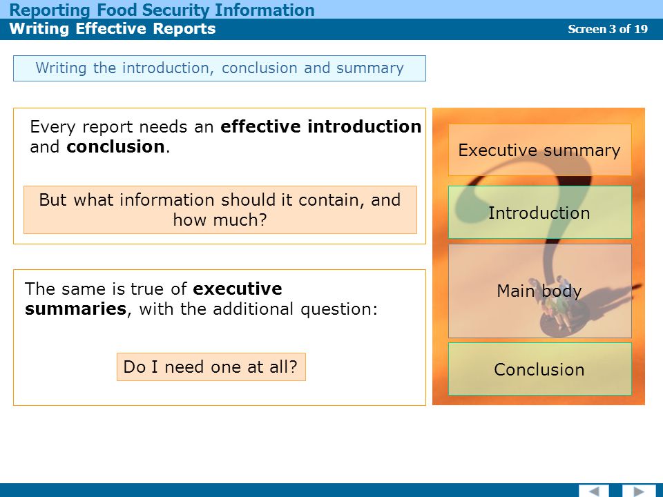 Every report needs an effective introduction and conclusion.