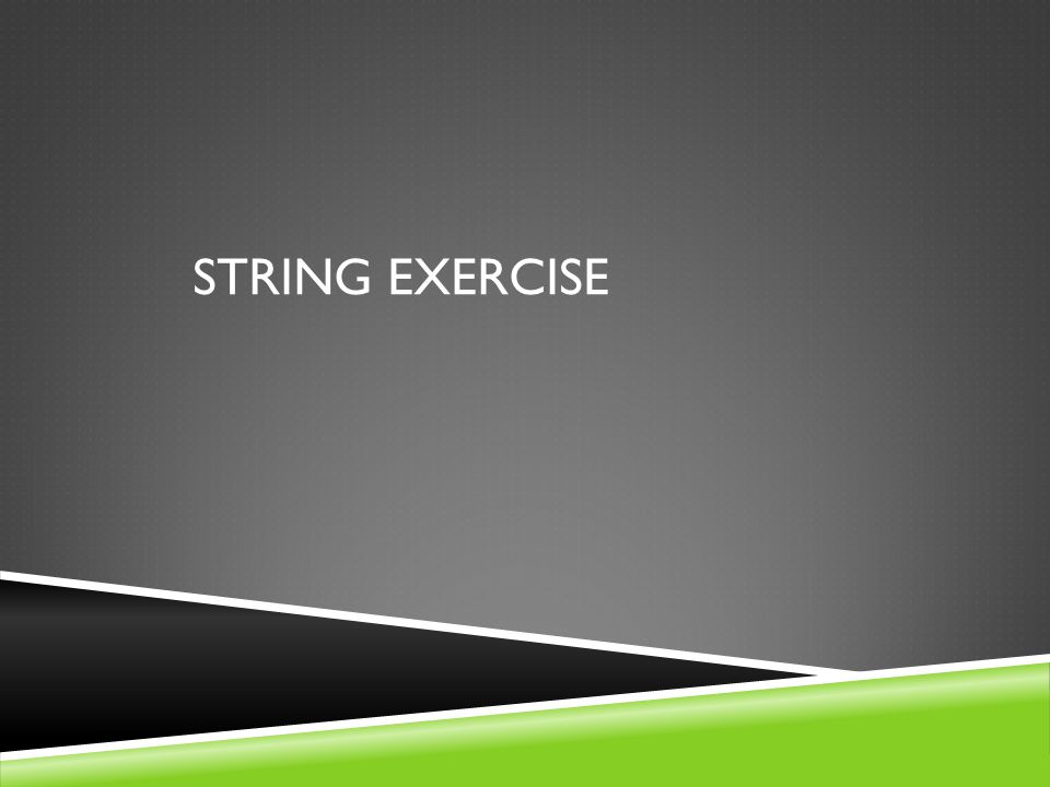 String Exercise
