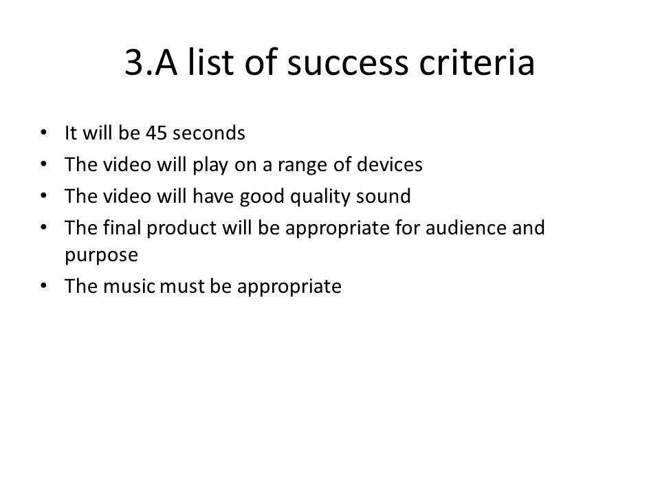 3.A list of success criteria