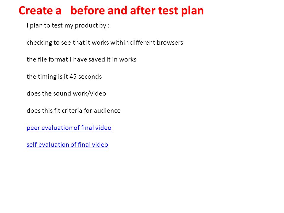 Create a before and after test plan