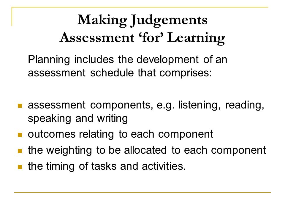 Making Judgements Assessment ‘for’ Learning