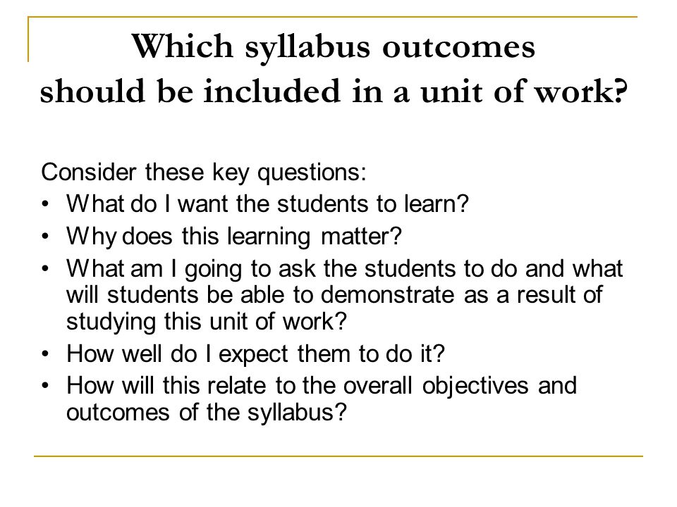 Which syllabus outcomes should be included in a unit of work
