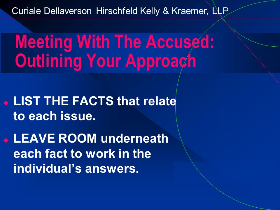 Meeting With The Accused: Outlining Your Approach