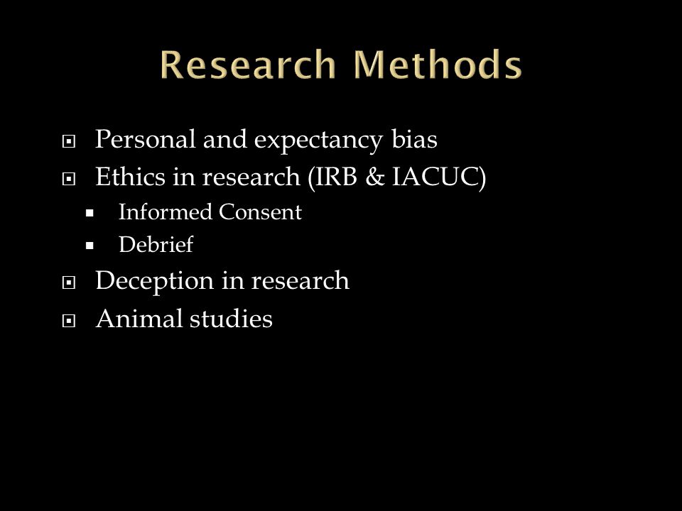 Research Methods Personal and expectancy bias