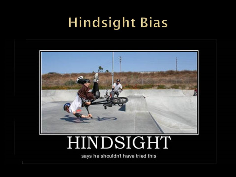 Hindsight Bias