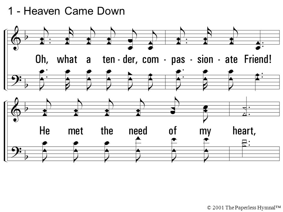 1 - Heaven Came Down © 2001 The Paperless Hymnal™