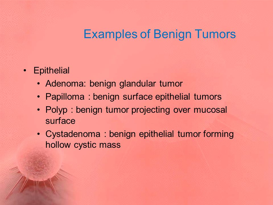 benign cancer examples
