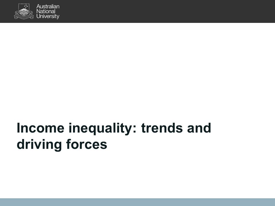 Income inequality: trends and driving forces