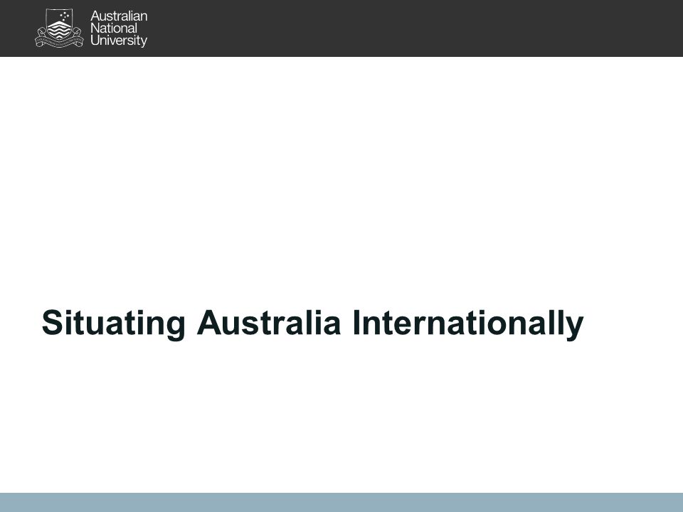 Situating Australia Internationally