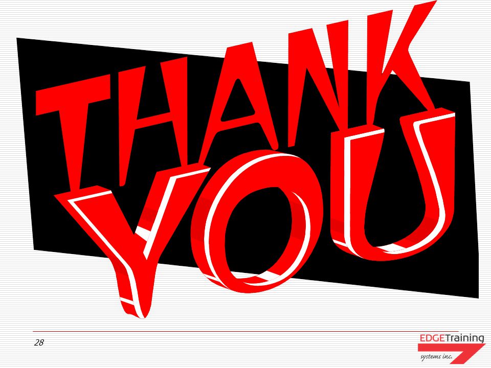 Thank participants for attending. Hand out the class evaluation