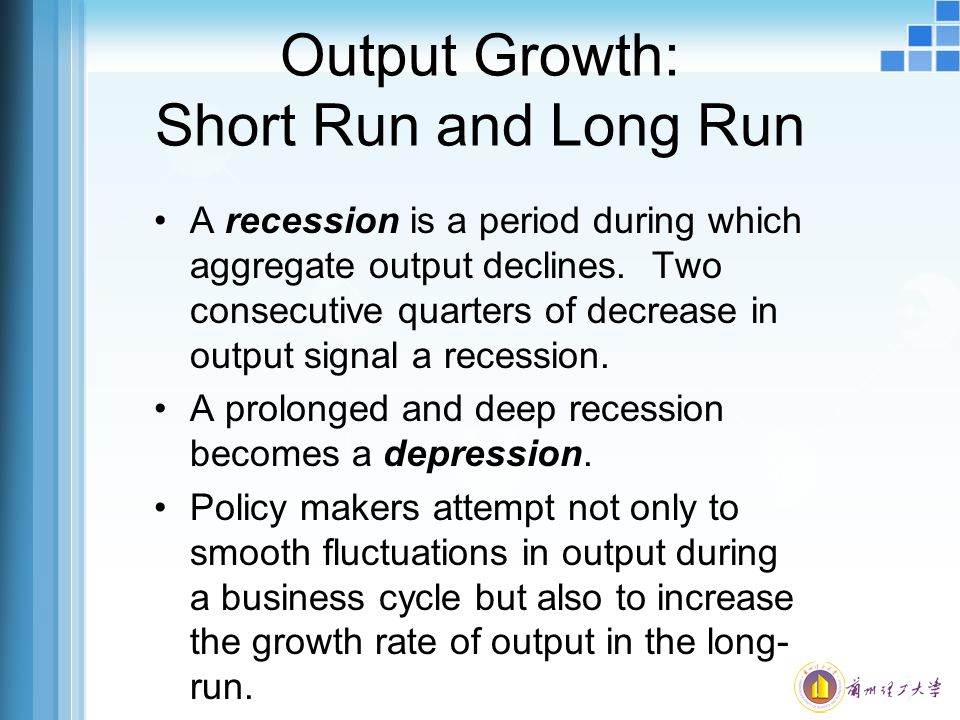 Output Growth: Short Run and Long Run