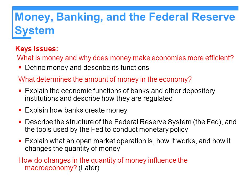 Money, Banking, and the Federal Reserve System