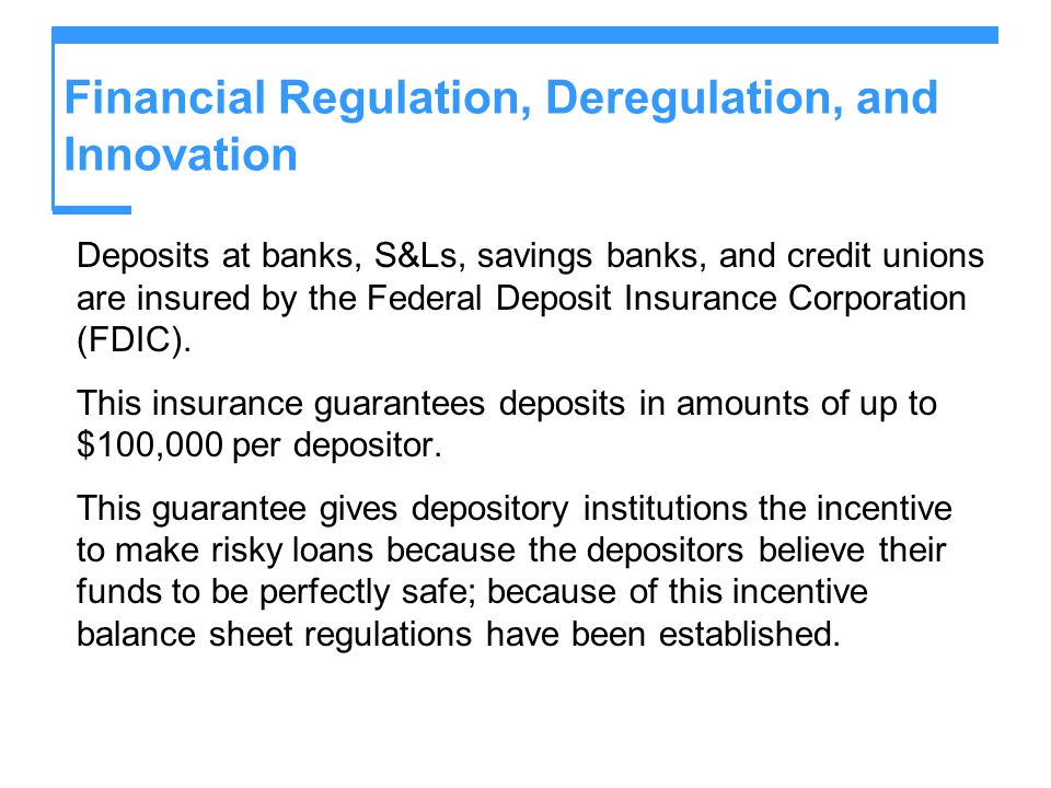 Financial Regulation, Deregulation, and Innovation