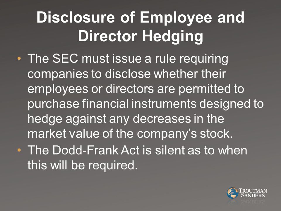 Disclosure of Employee and Director Hedging