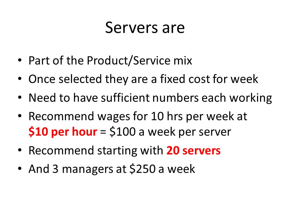 Servers are Part of the Product/Service mix