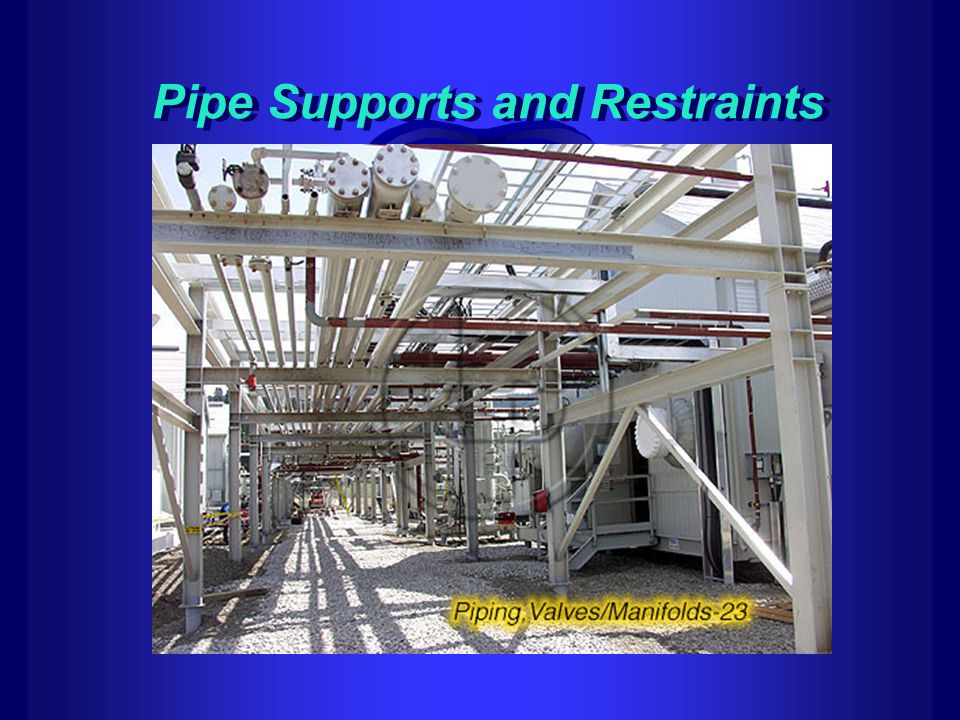 Pipe Supports and Restraints