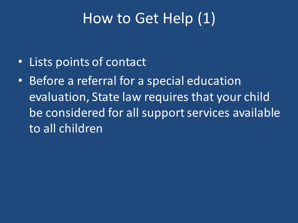How to Get Help (1) Lists points of contact