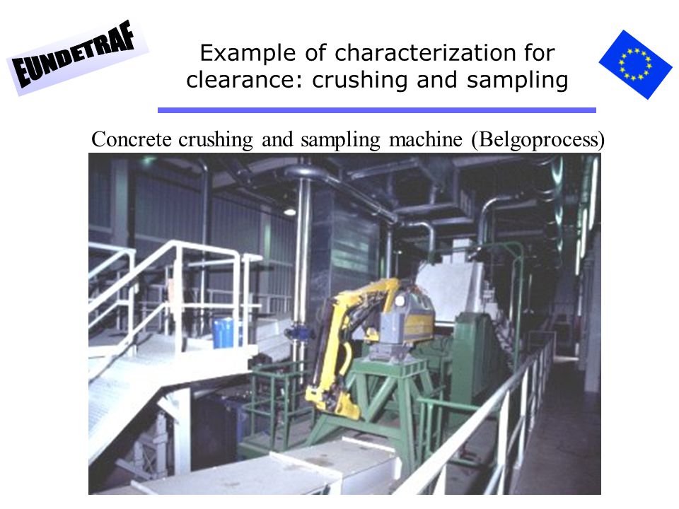 Example of characterization for clearance: crushing and sampling